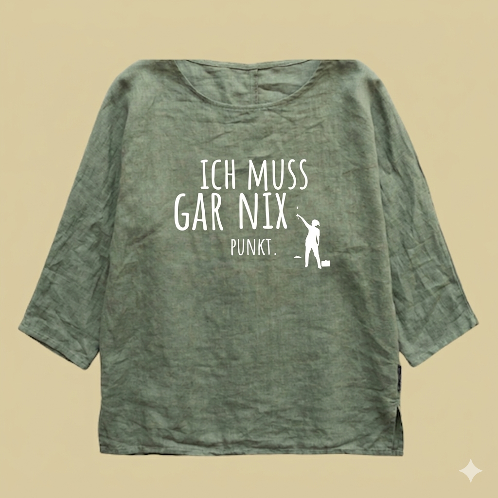 Tunikashirt "Ich muss gar nix..." olive