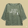 Tunikashirt "Ich muss gar nix..." olive