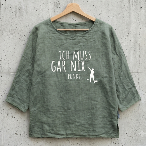 Tunikashirt "Ich muss gar nix..." olive