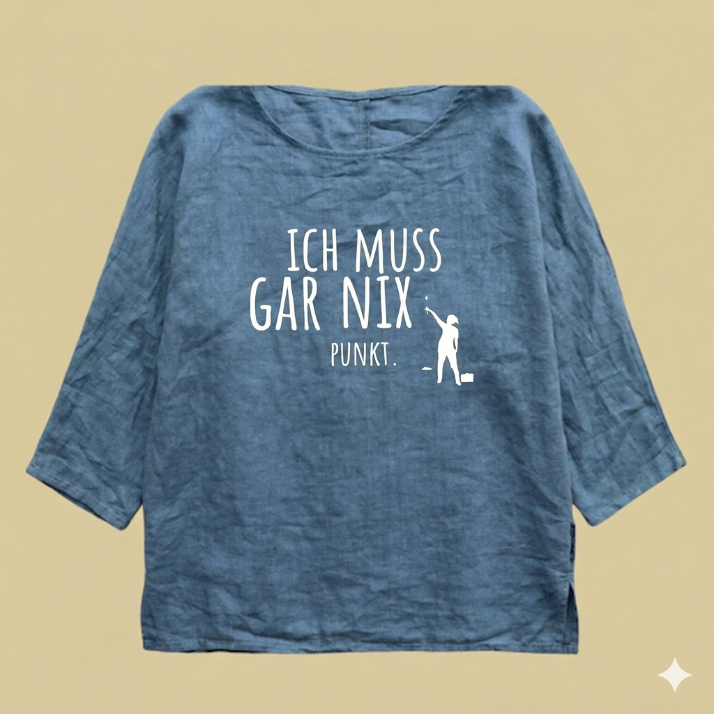 Tunikashirt "Ich muss gar nix..." mitttelblau